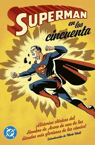 ARCHIVOS DC: SUPERMAN EN LOS AÑOS CINCUENTA
