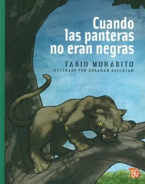 CUANDO LAS PANTERAS NO ERAN NEGRAS