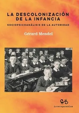 LA DESCOLONIZACIÓN DE LA INFANCIA
