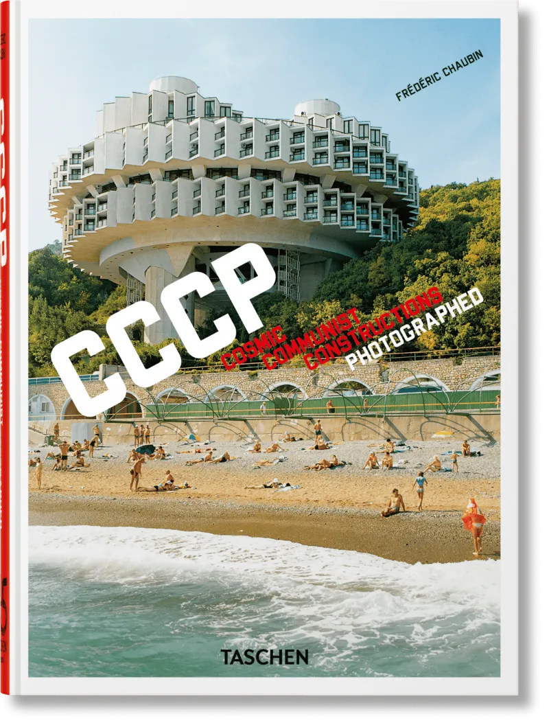 FRÉDÉRIC CHAUBIN. CCCP. COSMIC COMMUNIST CONSTRUCTIONS PHOTOGRAPHED. 45TH ED.