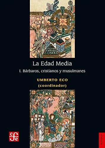 LA EDAD MEDIA I. BARBAROS CRISTIANOS Y MUSULMANES