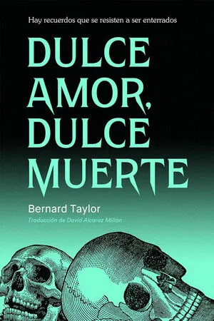 DULCE AMOR, DULCE MUERTE