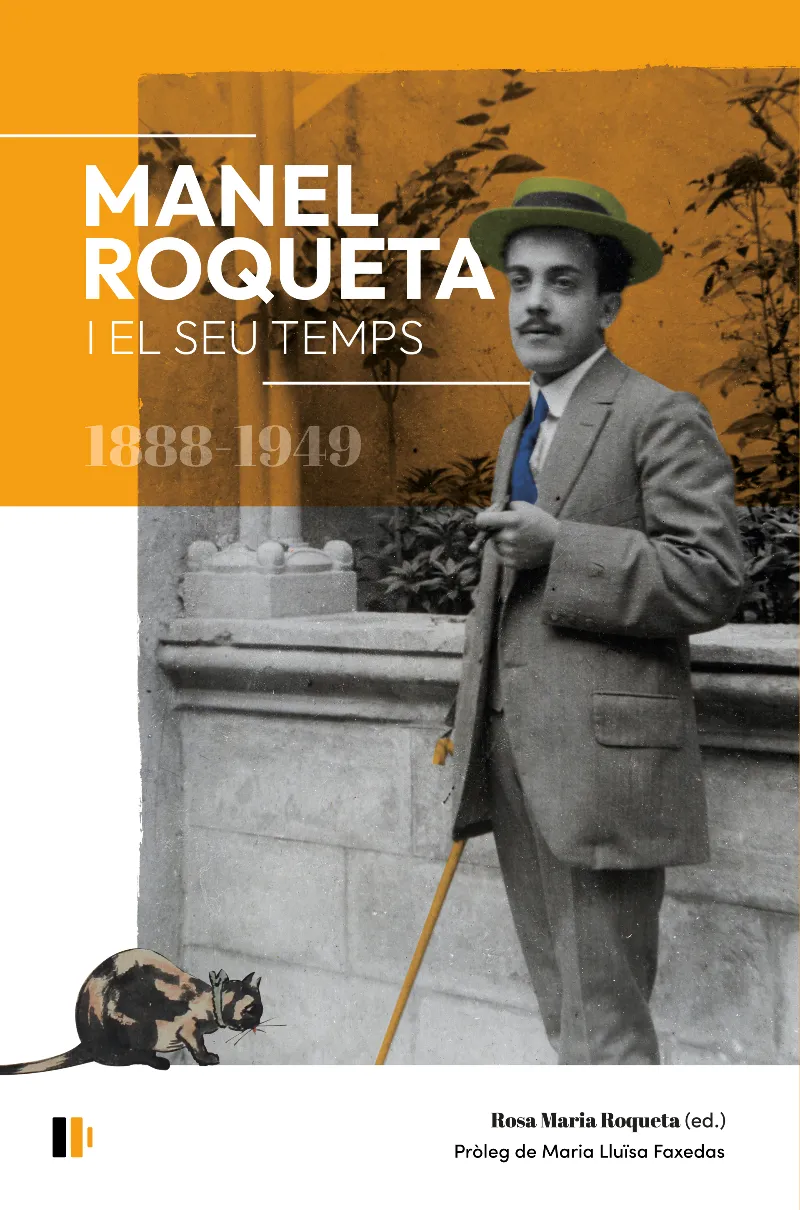 MANEL ROQUETA I EL SEU TEMPS (1888-1949)