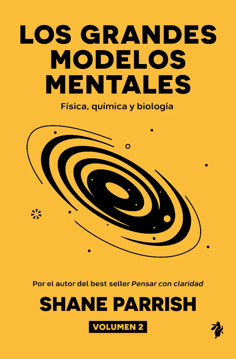 LOS GRANDES MODELOS MENTALES-2.FÍSICA, QUÍMICA Y BIOLOGÍA