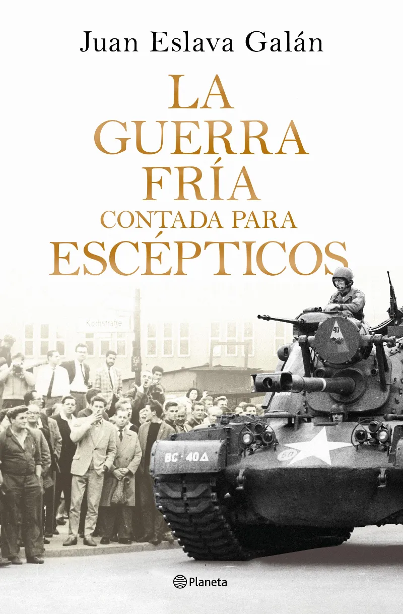 LA GUERRA FRÍA CONTADA PARA ESCÉPTICOS
