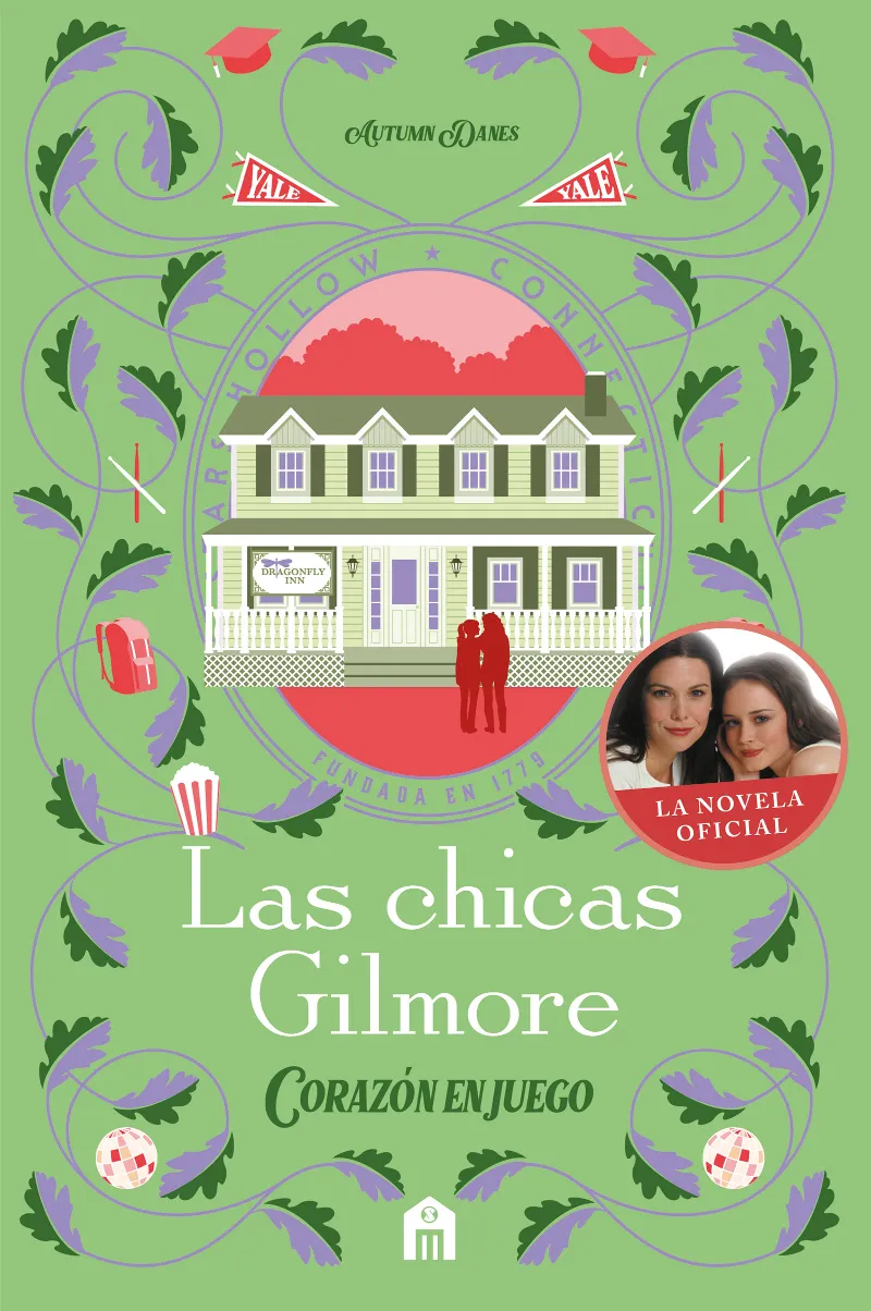 LAS CHICAS GILMORE. CORAZÓN EN JUEGO. UN NUEVO CAPÍTULO EN LAS VIDAS DE LA MADRE