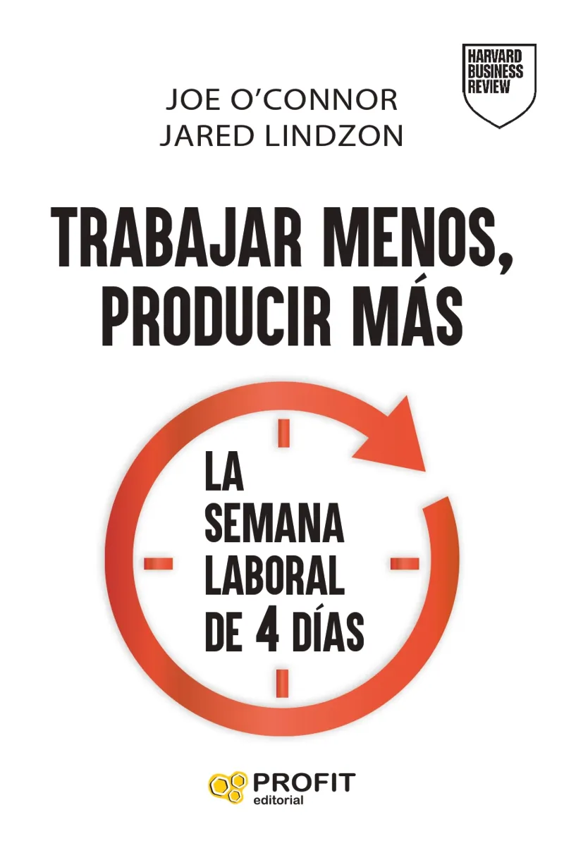TRABAJAR MENOS, PRODUCIR MÁS