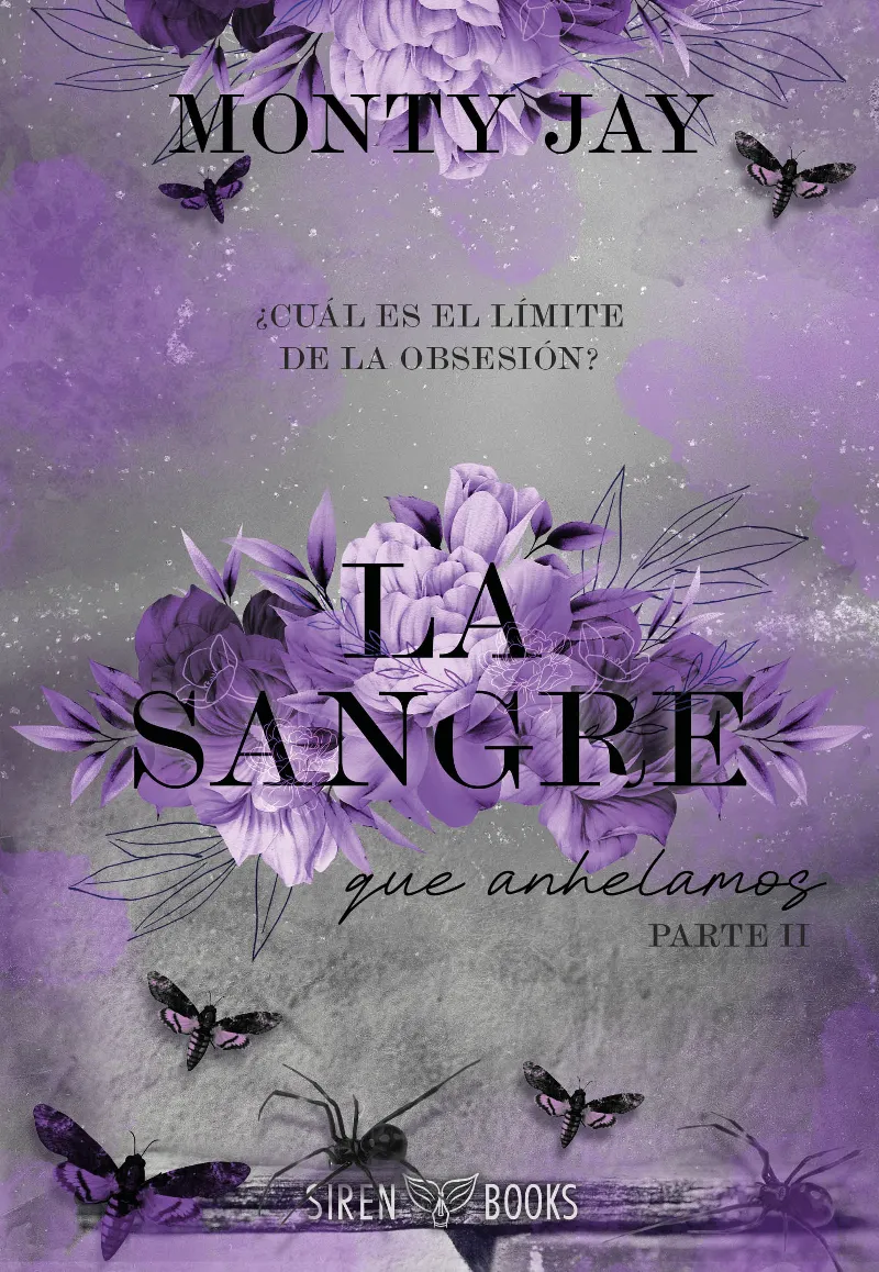 LA SANGRE QUE ANHELAMOS: PARTE DOS (HOLLOW BOYS 4)