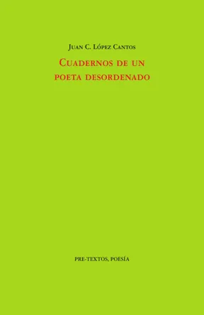 CUADERNOS DE UN POETA DESORDENADO