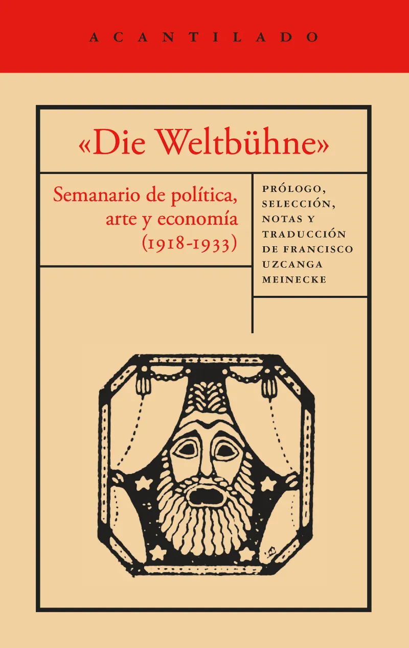 «DIE WELTBÜHNE» SEMANARIO DE POLÍTICA, ARTE Y ECONOMÍA (1918-1933)