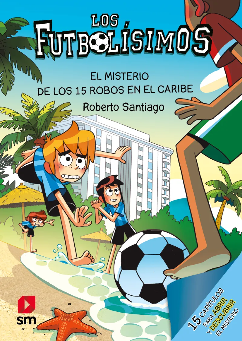 LOS FUTBOLÍSIMOS-30.EL MISTERIO DE LOS 15 ROBOS EN EL CARIBE