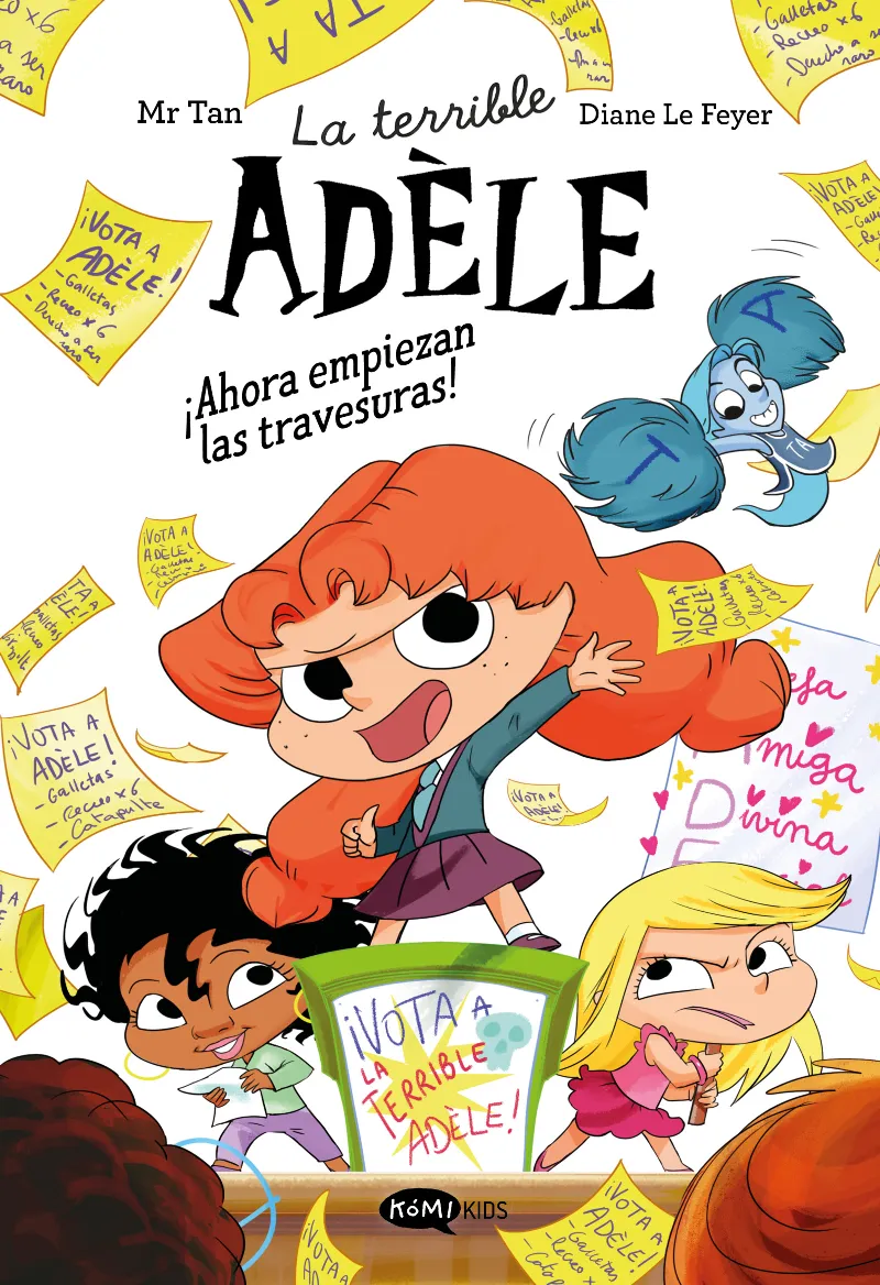 ¡AHORA EMPIEZAN LAS TRAVESURAS! (LA TERRIBLE ADÈLE NOVELA 2)