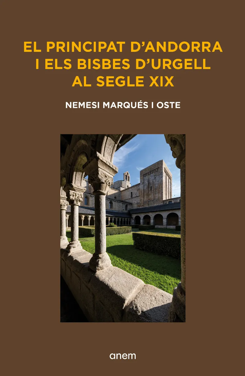 EL PRINCIPAT D’ANDORRA I ELS BISBES D’URGELL AL SEGLE XIX