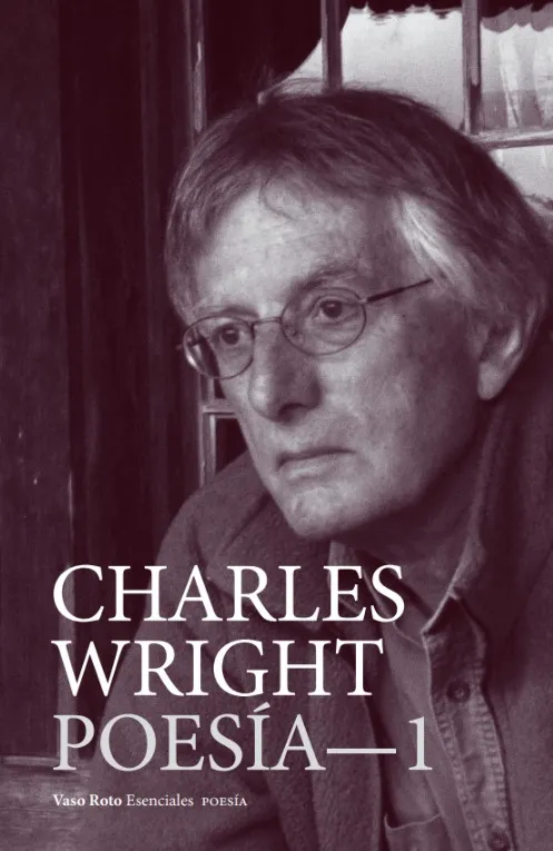 CHARLES WRIGHT- POESÍA 1