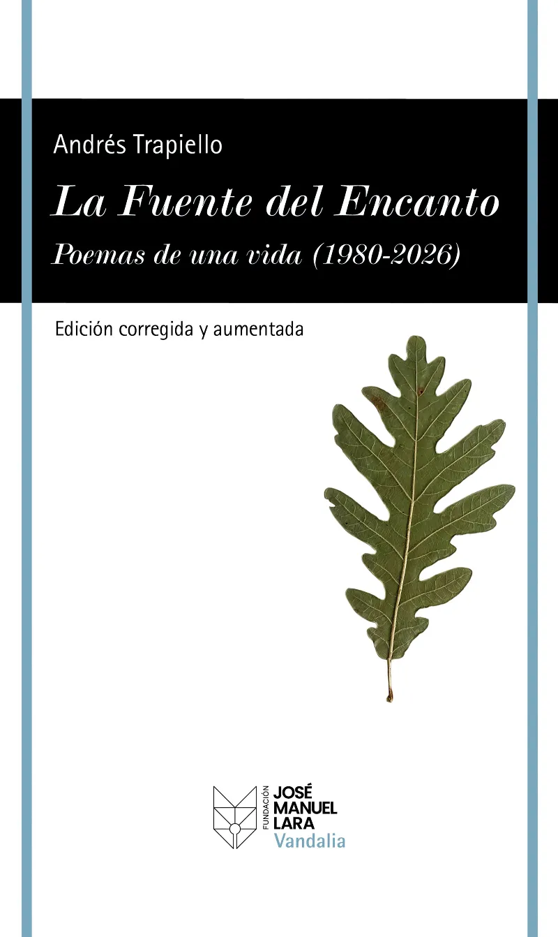 LA FUENTE DEL ENCANTO (EDICIÓN CORREGIDA Y AUMENTADA)