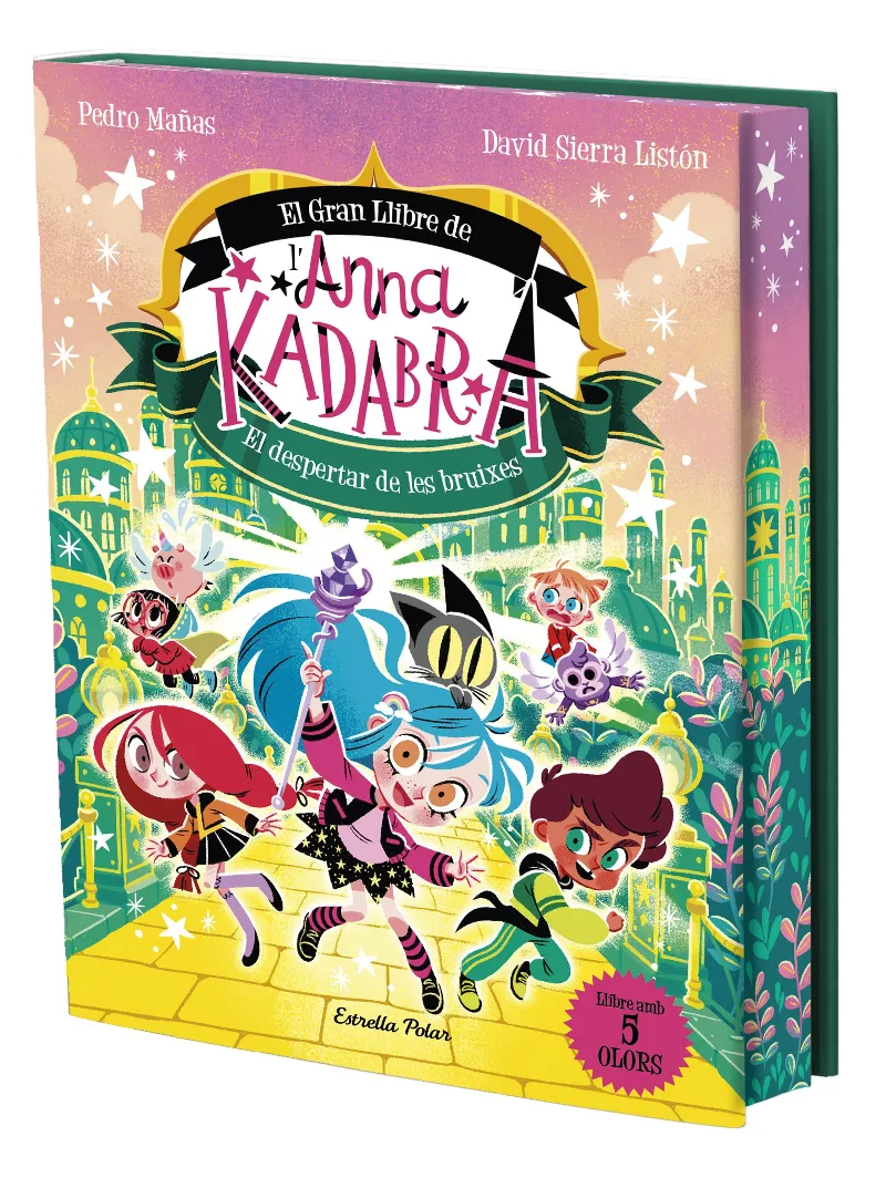 ANNA KADABRA. EL GRAN LLIBRE DE L'ANNA KADABRA. EL DESPERTAR DE LES BRUIXES