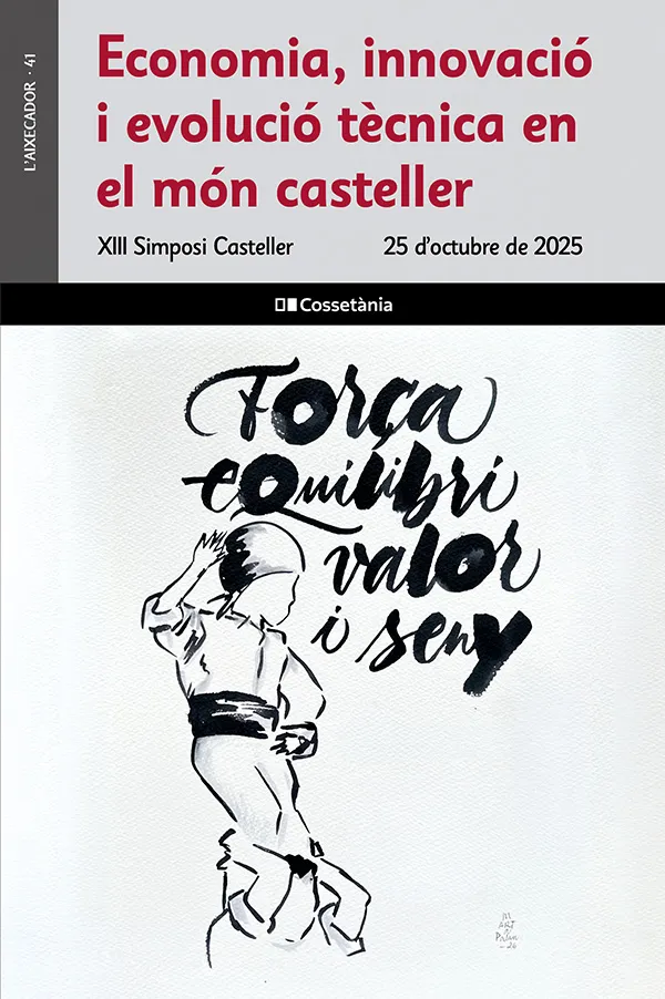 ECONOMIA, INNOVACIÓ I EVOLUCIÓ TÈCNICA EN EL MÓN CASTELLER