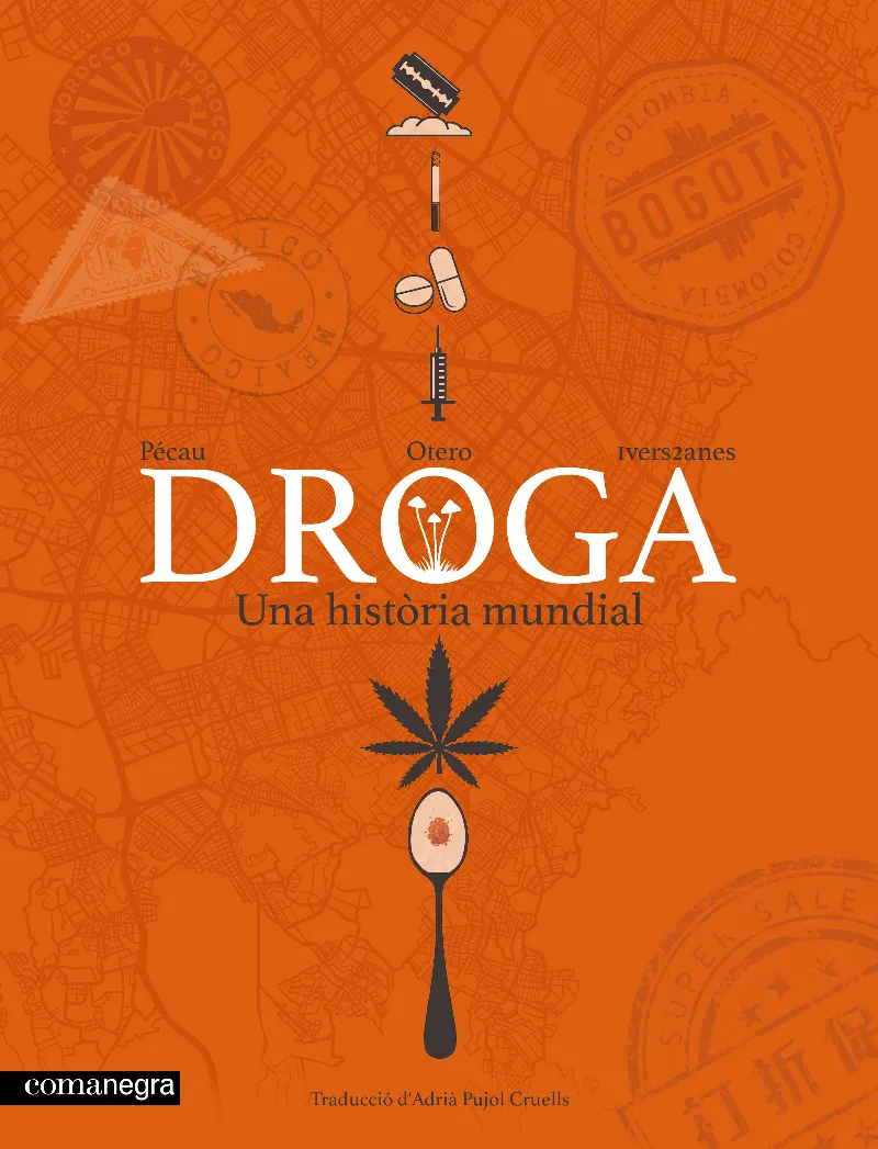 DROGA. UNA HISTÒRIA MUNDIAL