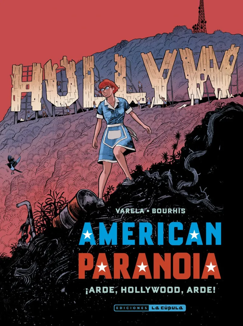 AMERICAN PARANOIA: ¡ARDE, HOLLYWOOD, ARDE!