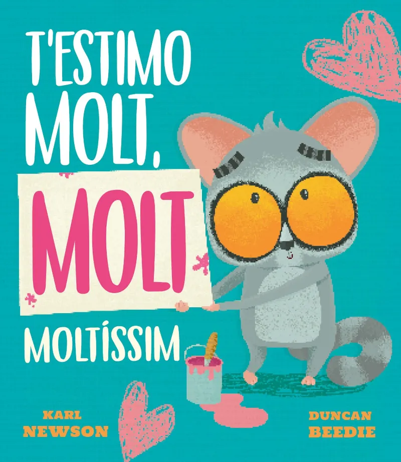 T'ESTIMO MOLT, MOLT MOLTÍSSIM