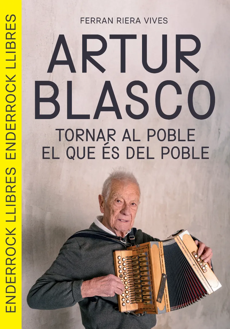 ARTUR BLASCO.TORNAR AL POBLE EL QUE ÉS DEL POBLE