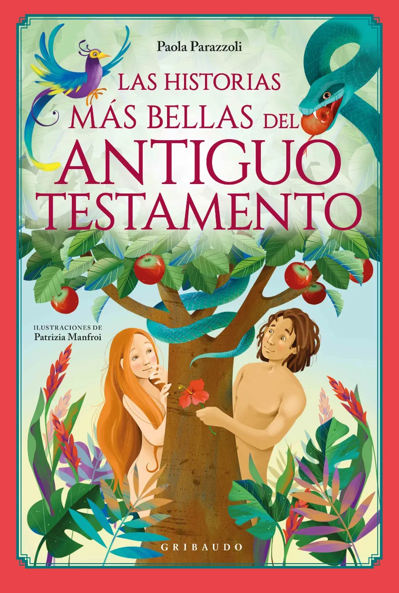 LAS HISTORIAS MÁS BELLAS DEL ANTIGUO TESTAMENTO