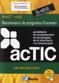 ACTIC 2 NIVELL MITJÀ QÜESTIONARIS DE PREGUNTES D'EXÀMEN (3ª EDICIÓ)