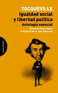 IGUALDAD SOCIAL Y LIBERTAD POLITICA -ANTOLOGIA ESENCIAL-
