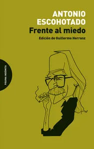 FRENTE AL MIEDO (EDICION DE GUILLERMO HERRANZ)