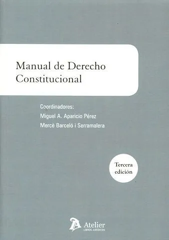 MANUAL DE DERECHO CONSTITUCIONAL(3ª EDICIÓN)
