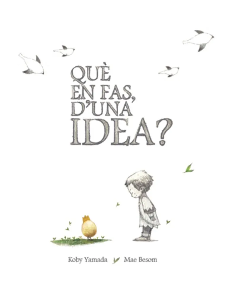 QUE EN FAS D'UNA IDEA?