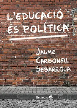 L'EDUCACIO ES POLITICA