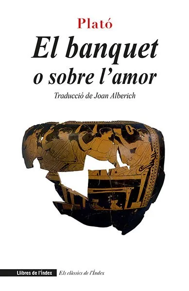 EL BANQUET O SOBRE L'AMOR