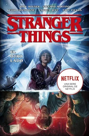 STRANGER THINGS 01: EL OTRO LADO