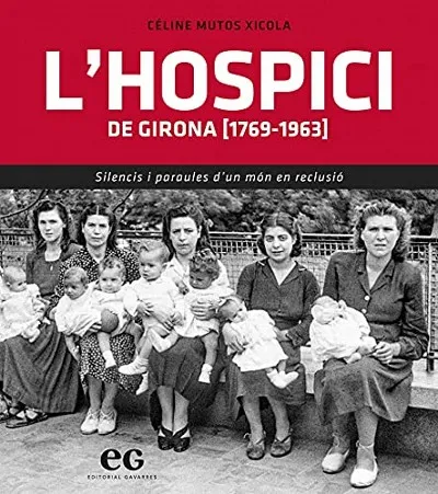 L'HOSPICI DE GIRONA(1769-1963)