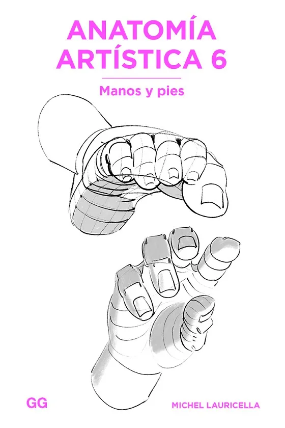 ANATOMIA ARTISTICA 6 - MANOS Y PIES