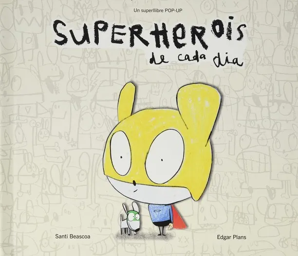 SUPERHEROIS DE CADA DIA(AMB POP-UPS)