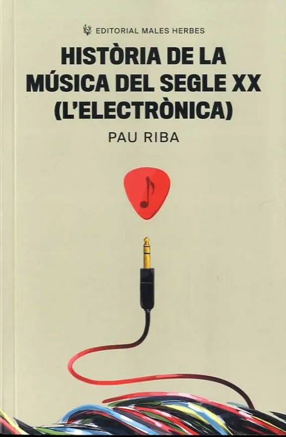 HISTORIA DE LA MUSICA DEL SEGLE XX L'ELECTRONICA