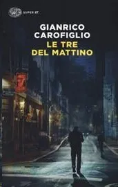 LE TRE DEL MATINO