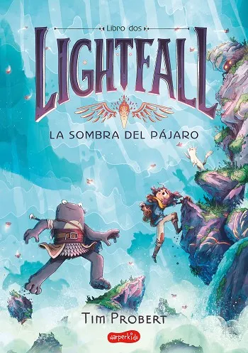 LIGHTFALL 02 : LA SOMBRA DEL PAJARO