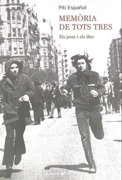 MEMORIA DE TOTS TRES.ELS JOVES I ELS DIES
