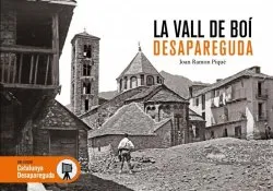 LA VALL DE BOÍ DESAPAREGUDA