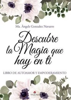 DESCUBRE LA MAGIA QUE HAY EN TI