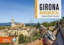 GIRONA MONUMENTAL (EDICIÓ EN CATALÀ)