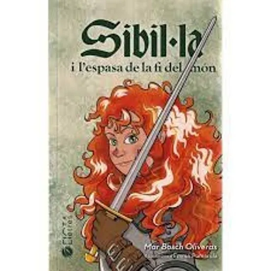 SIBIL.LA I L'ESPASA DE LA FI DEL MON