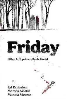 FRIDAY -CAT- 01: EL PRIMER DIA DE NADAL