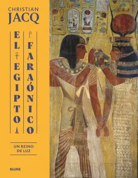 EGIPTO FARAONICO, EL UN REINO DE LUZ