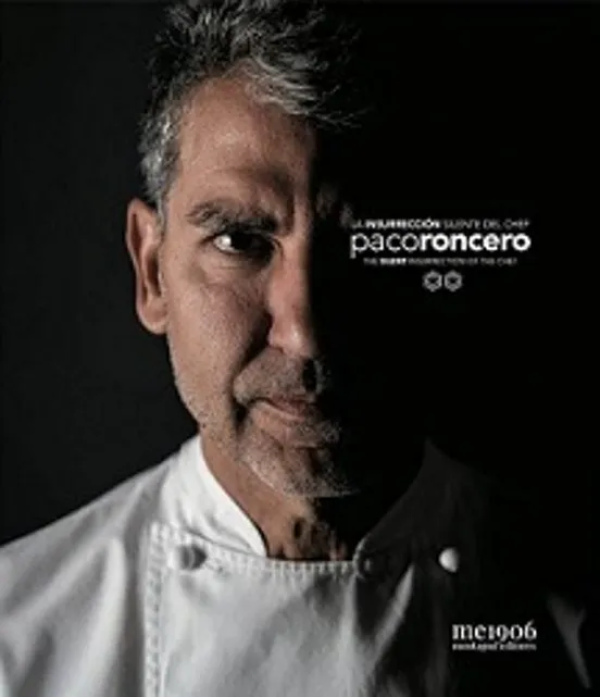 PACO RONCERO LA INSURRECCION SILENTE DEL CHEF