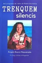 TRENQUEM SILENCIS