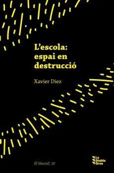 ESCOLA.ESPAI EN DESTRUCCIO